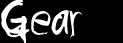 Gear